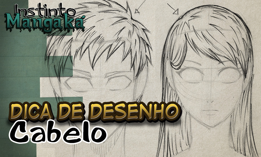 Dica de desenho Cabelo mangá Instinto Mangaka